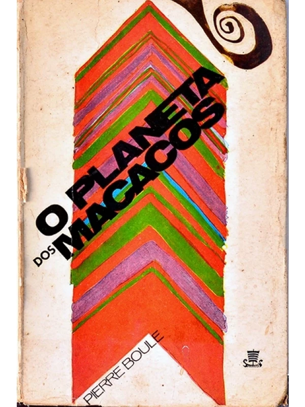 O Planeta dos macacos - Pierre Boule