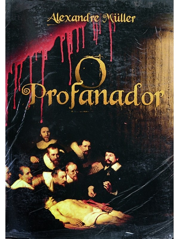 O Profanador - Alexandre Müller