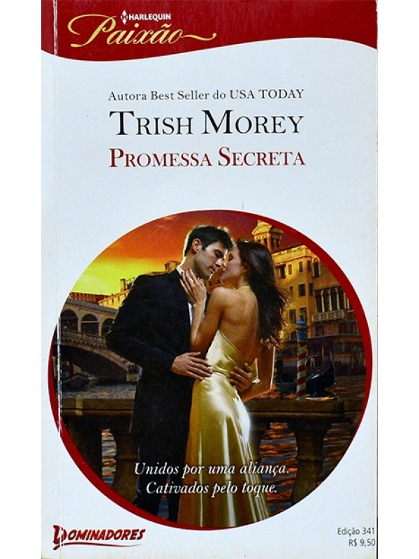 Série Paixão - Promessa secreta - Trish Morey
