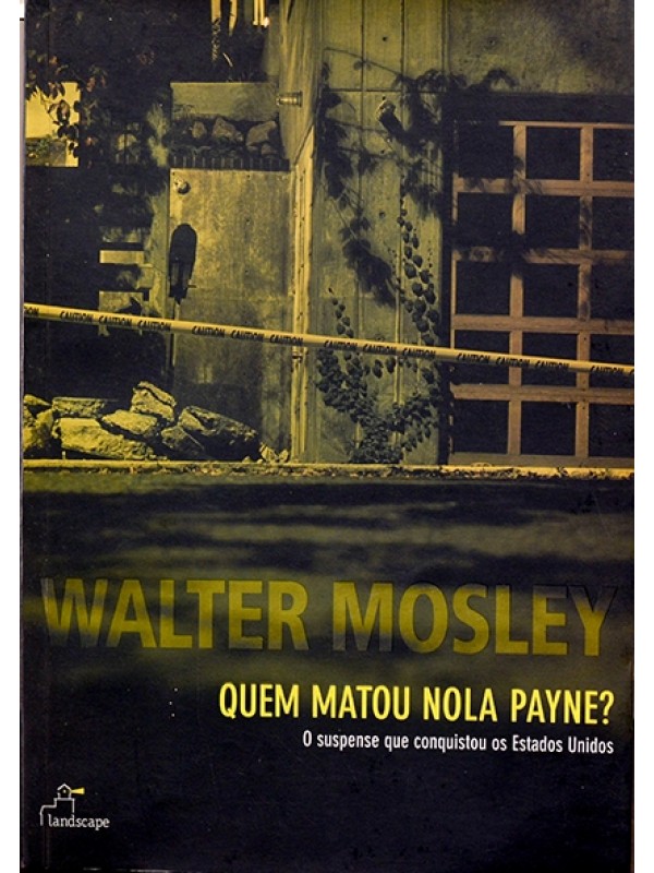 Quem matou Nola Payne? - Walter Mosley