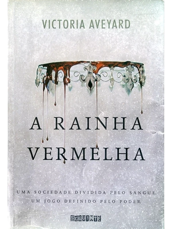 A Rainha vermelha - Victoria Averyard