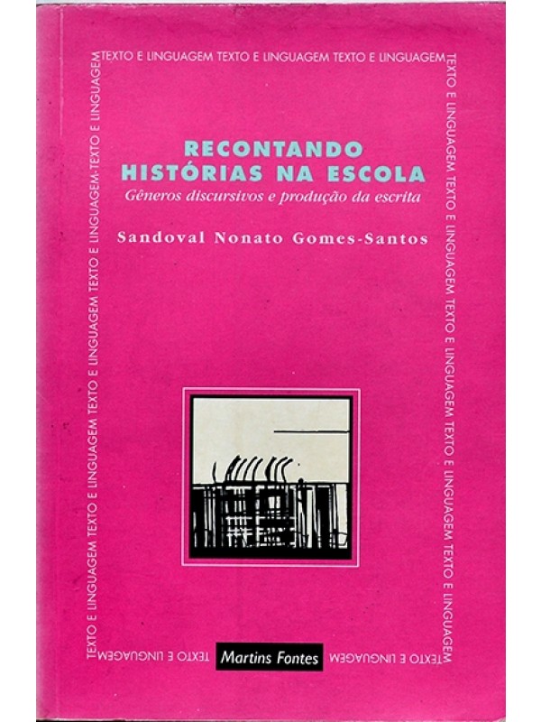 Recontando histórias na escola - Sandoval Nonato Gomes Santos