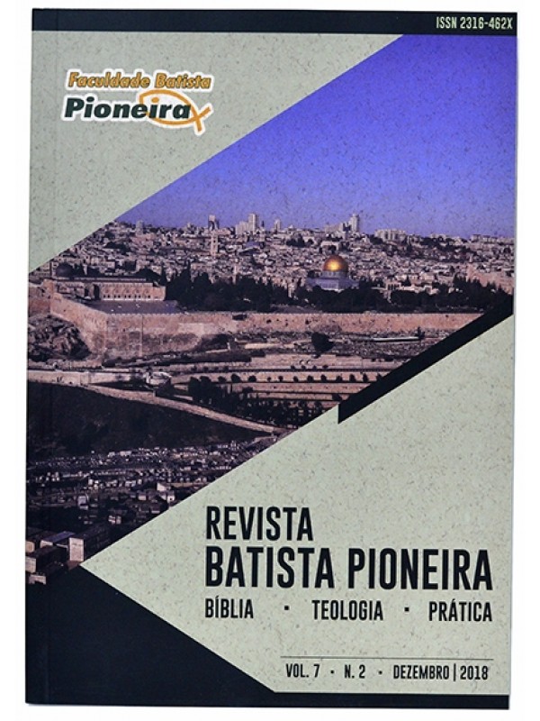 Revista Batista Pioneira Vol. 7/Nº 2 - Bíblia, teologia e prática - Autores vários