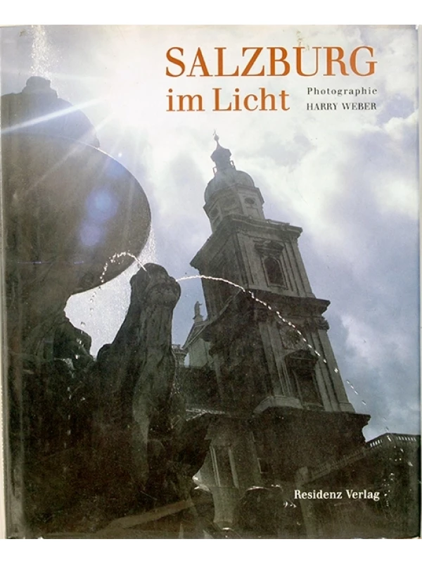 Salzburg im Licht - Harry Weber e Larl Löbl