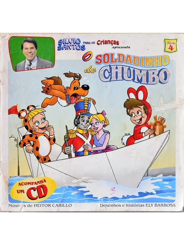 O Soldadinho de chumbo - Silvio Santos para as crianças - Livro 4