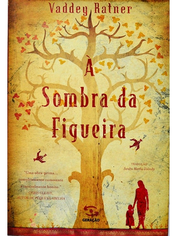 À Sombra da figueira - Vaddey Ratner