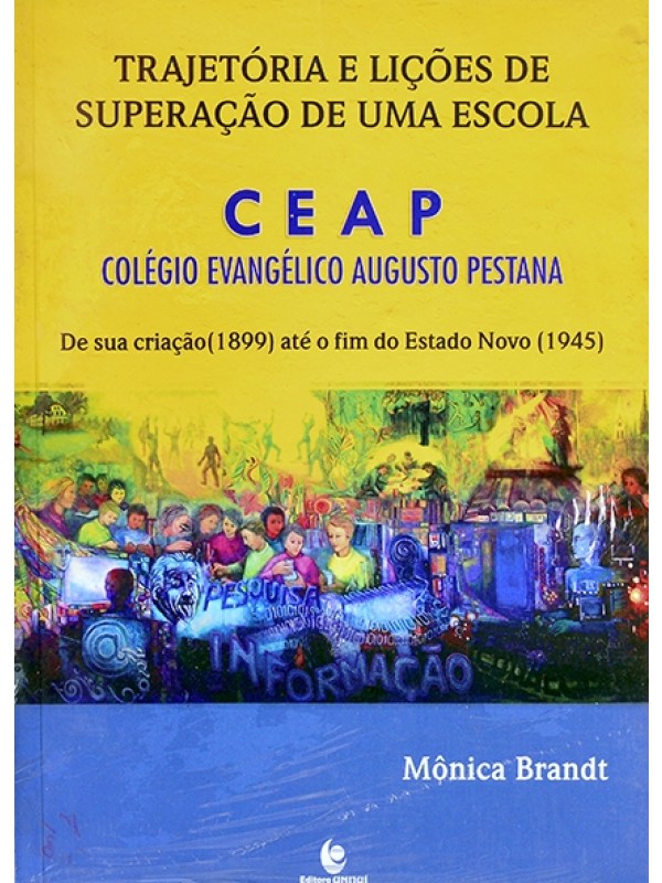 Trajetória e lições de superação de uma escola - CEAP - Mônica Brandt