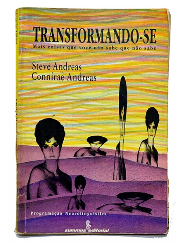 Transformando-se - Steve Andreas  e Connirae Andreas