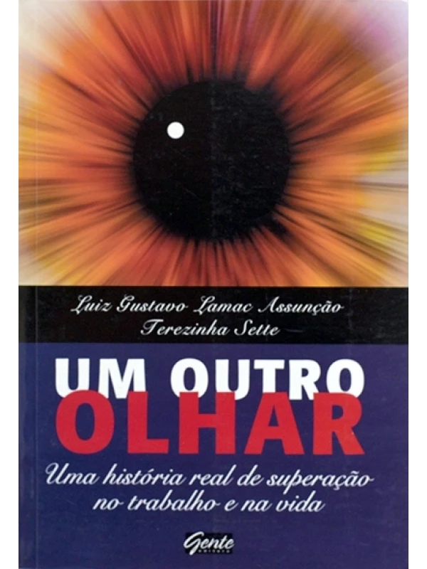 Um Outro olhar - Luiz Gustavo Lamac e Terezinha Sette