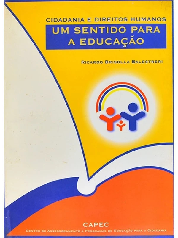 Um Sentido para a educação - Ricardo Brisolla Balestreri