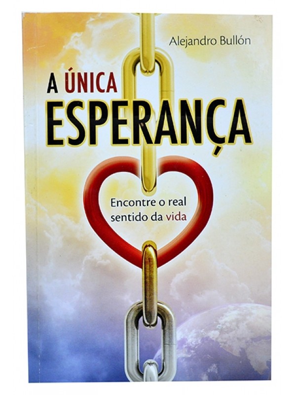 A Única esperança - Alejandro Bullón