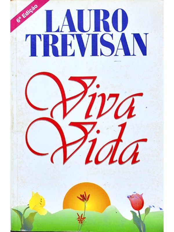 Viva vida - Lauro Trevisan