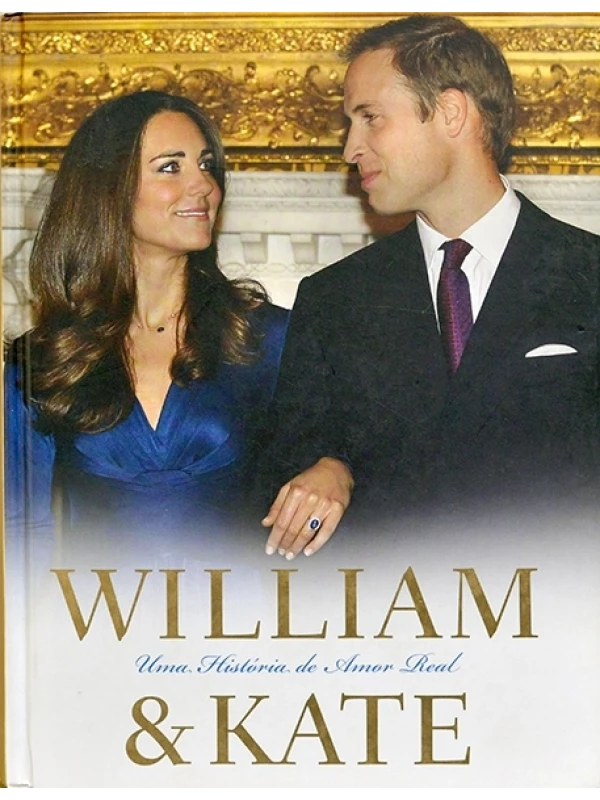 Willian & Kate - Uma história de amor real