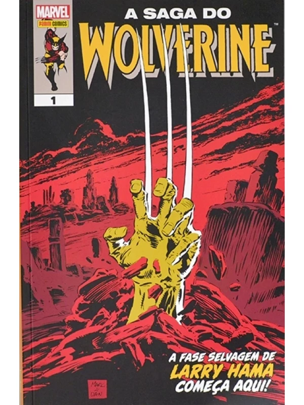 A Saga do Wolverine Nº 1 - A Fase selvagem de Larry Hama começa aqui!