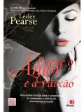 Entre o Amor e a Paixão - -Lesley Pearse
