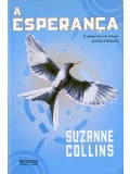A Esperança - Suzanne Collins