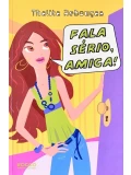 Fala sério amiga! - Thalita Rebouças