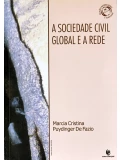 A Sociedade civil global e a rede - Marcia Cristina Puydinger de Fazio