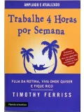 Trabalhe 4 horas por semana - Timothy Ferriss