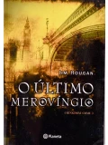 O último Merovíngio - Jim Hougan