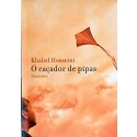 O Caçador de pipas - Khaled Hosseini