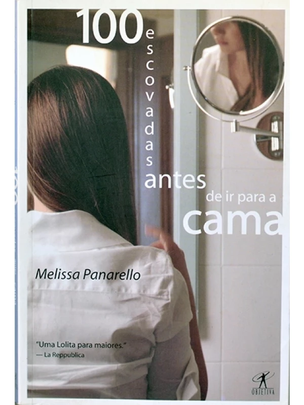 100 escovadas antes de ir para a cama - Melissa Panarello