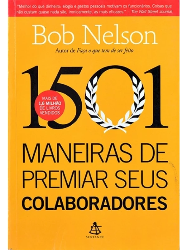 1501 Maneiras de premiar seus colaboradores - Bob Nelson