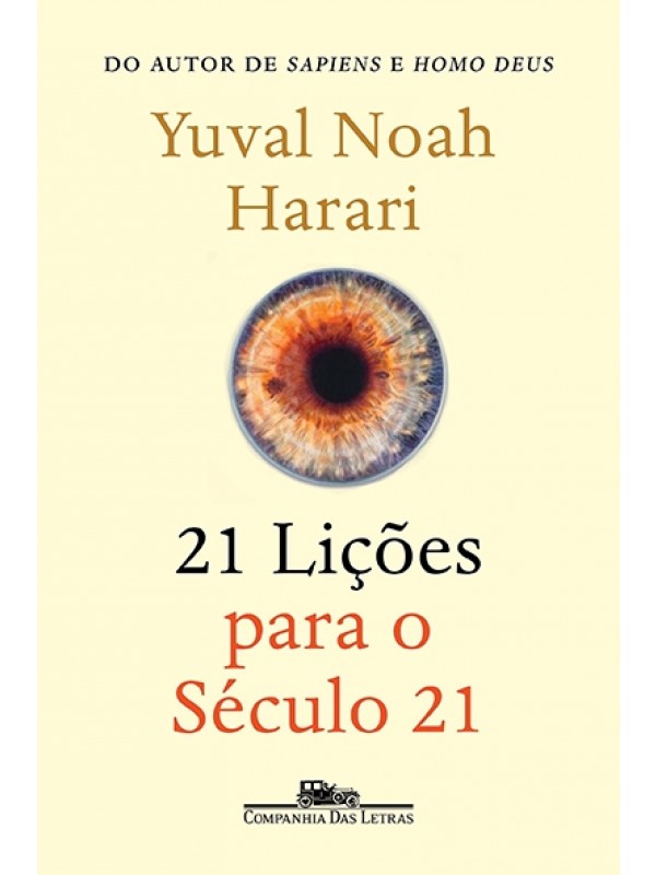 21 Lições para o século 21 - Yuval Noah Harari