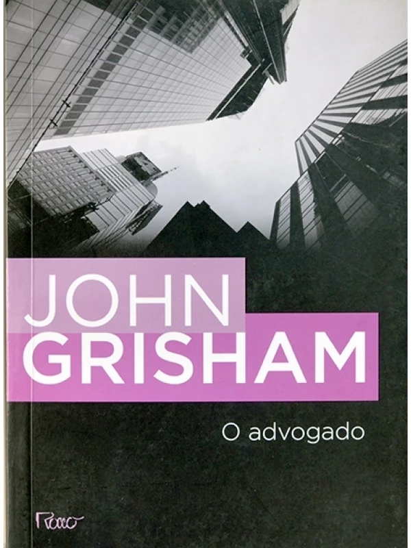 O Advogado - John Grisham