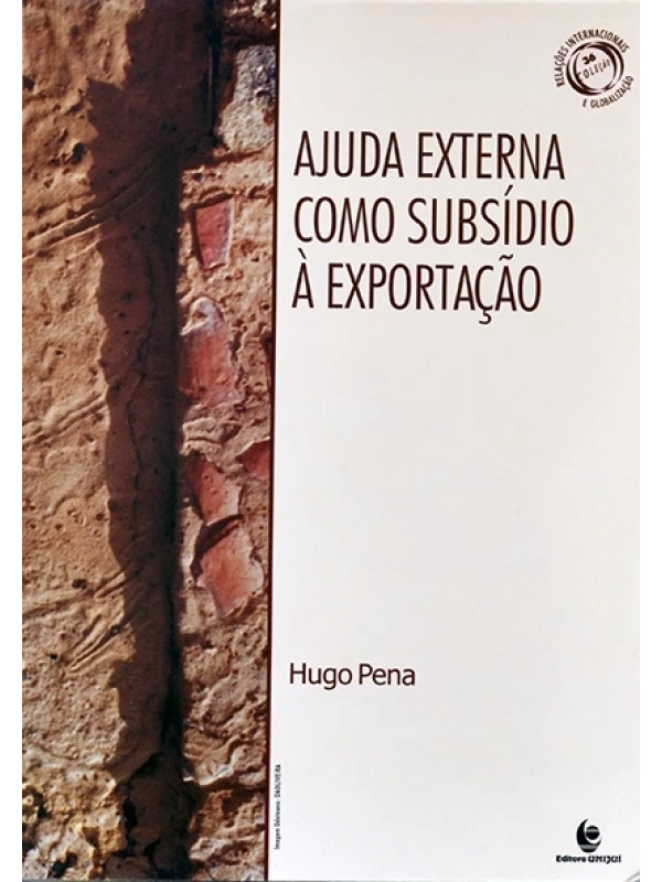 Ajuda externa como subsídio à exportação - Hugo Pena