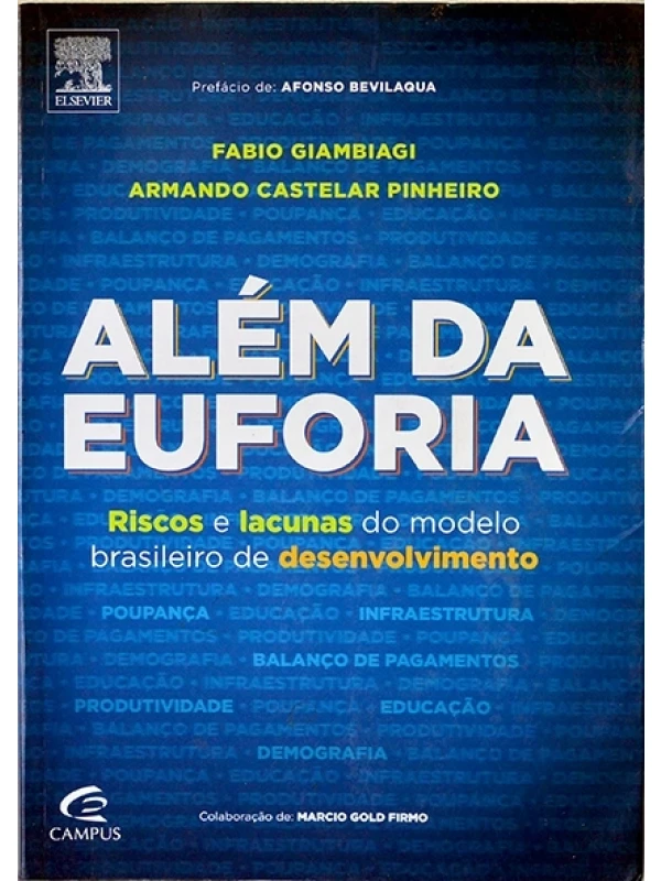 Além da euforia - Fabio Giambiagi e Armando Castelar Pinheiro