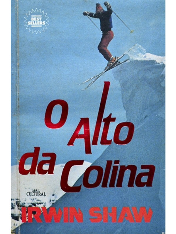 O Alto da colina - Irwin Shaw