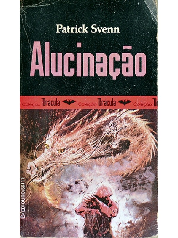 Alucinação - Patrick Svenn