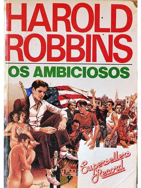 Os ambiciosos - Harold Robbins