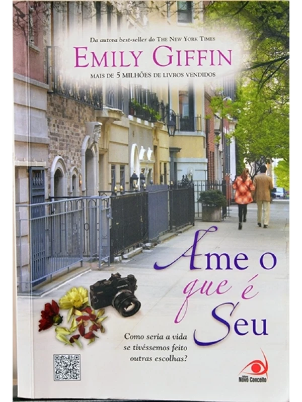 Ame o que é seu - Emily Giffin