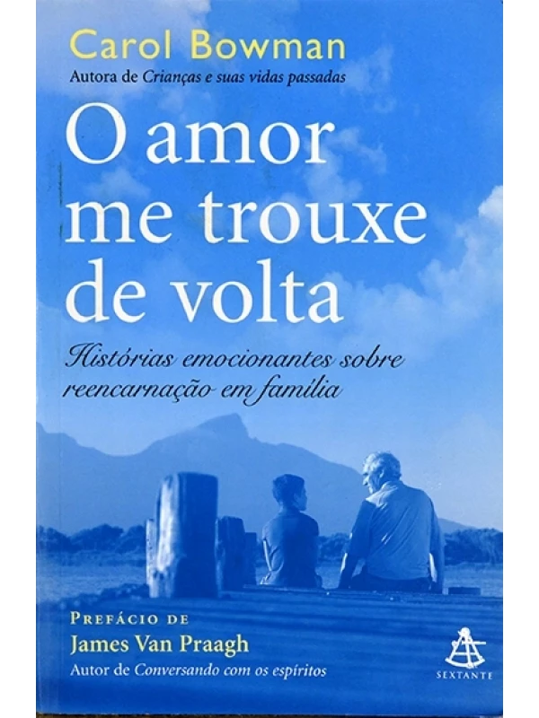 O Amor me trouxe de volta - Carol Bowman
