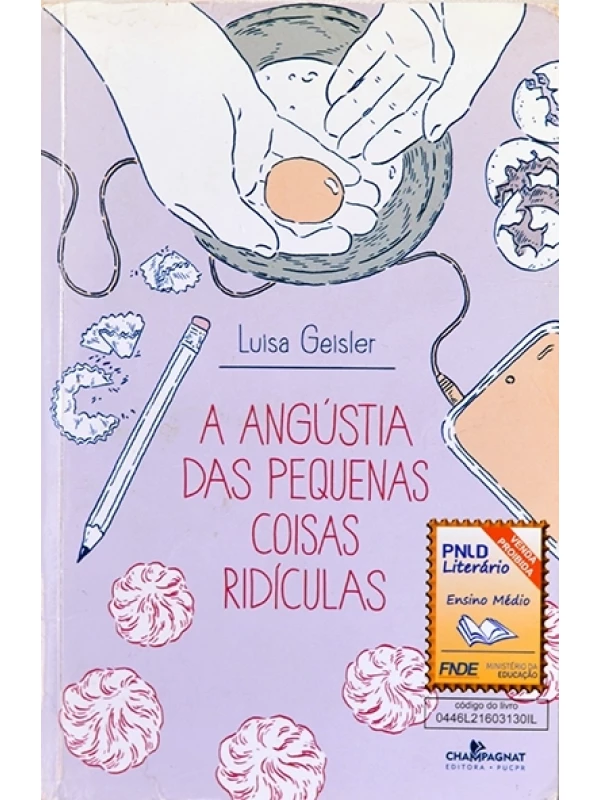 A Angústia das pequenas coisas ridículas - Luisa Geisler