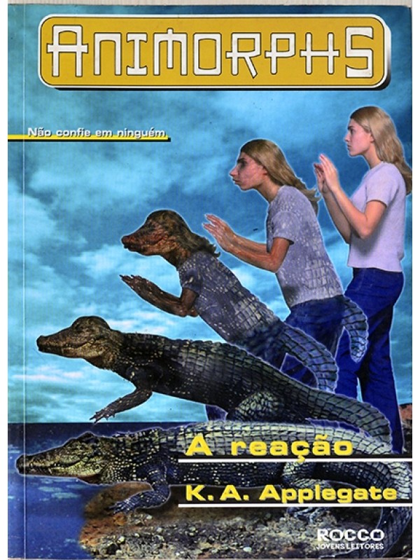 Animorphs - A Reação - K.A. Applegate