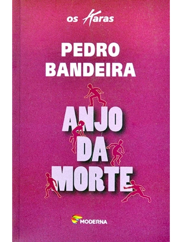 Anjo da morte - Pedro Bandeira