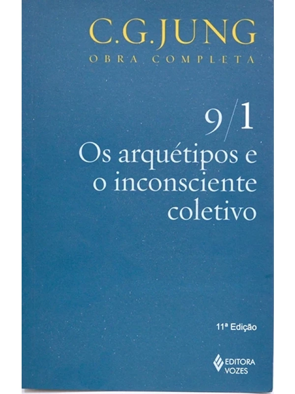 Os Arquétipos e o inconsciente coletivo 9/1 - C.G. Jung