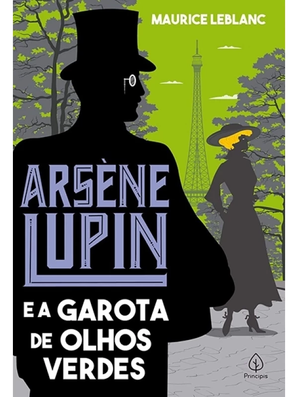 Arsène Lupin e a garota de olhos verdes - Maurice Leblanc