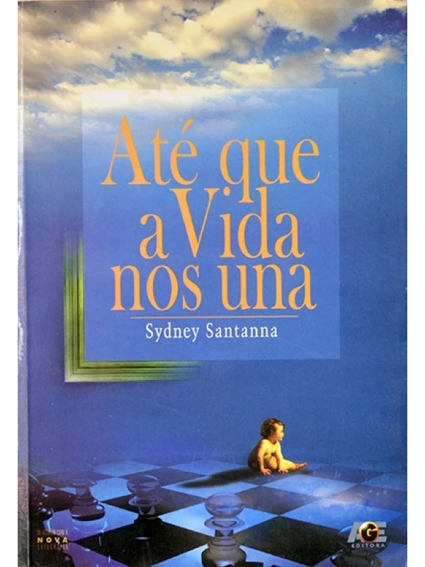 Até que a vida nos una - Sydney Santanna