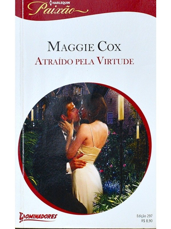 Série Paixão - Atraído pela virtude - Maggie Cox