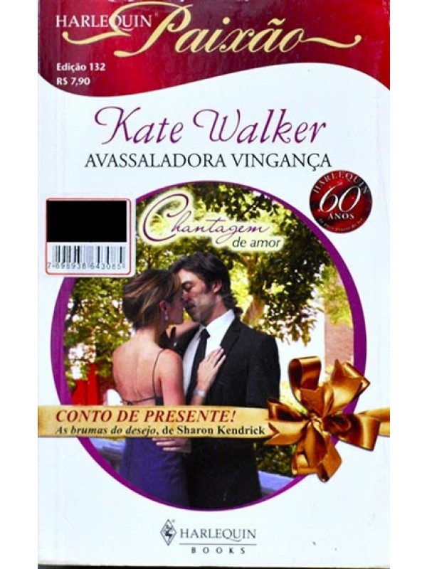 Série Paixão - Avassaladora vingança - Kate Walker