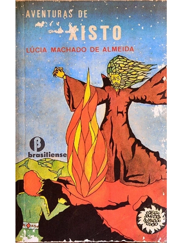 Aventuras de Xisto - Lúcia Machado de Almeida
