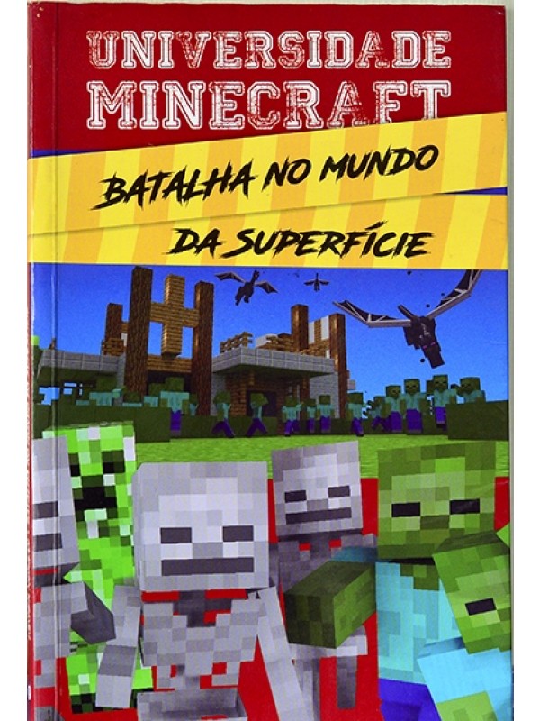 Universidade Minecraft - Livro 3 - Batalha no mundo da superfície - Winter Morgan