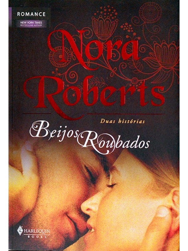 Beijos roubados - Nora Roberts