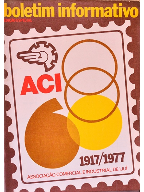 Boletim informativo da Associação comercial e industrial de Ijuí - 1917/1977