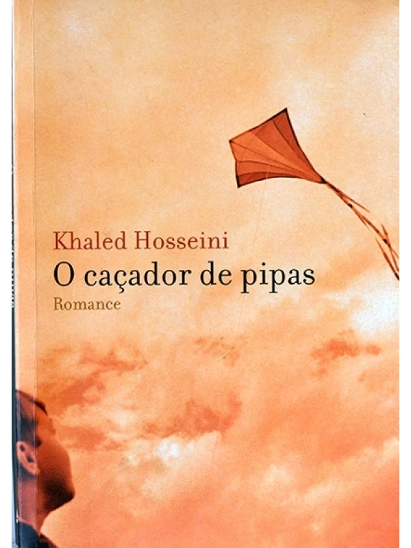 O Caçador de pipas - Khaled Hosseini