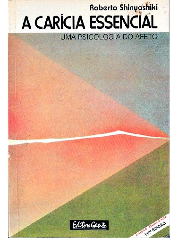 A Carícia essencial - Roberto Shinyashiki